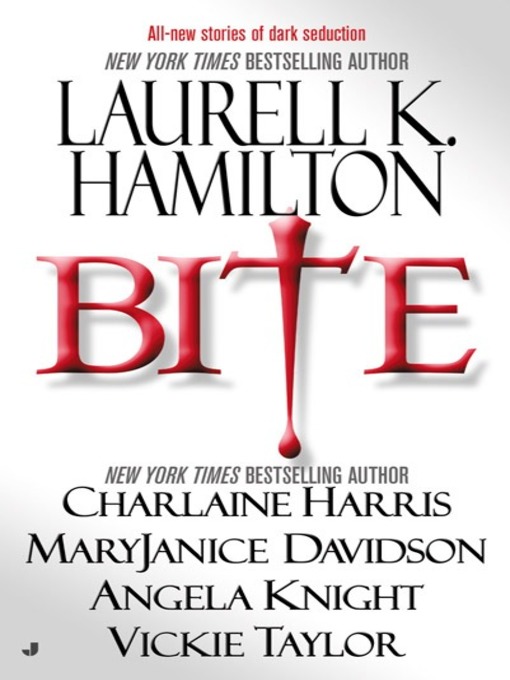 Title details for Bite by Laurell K. Hamilton - Available